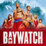 Baywatch – The Movie