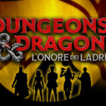 Dungeons & Dragons: L’Onore dei Ladri – Il Trailer Ufficiale (aggiornamento)