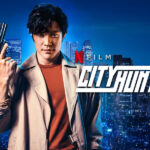 “City Hunter” – Fuori il Trailer del Live-Action Netflix